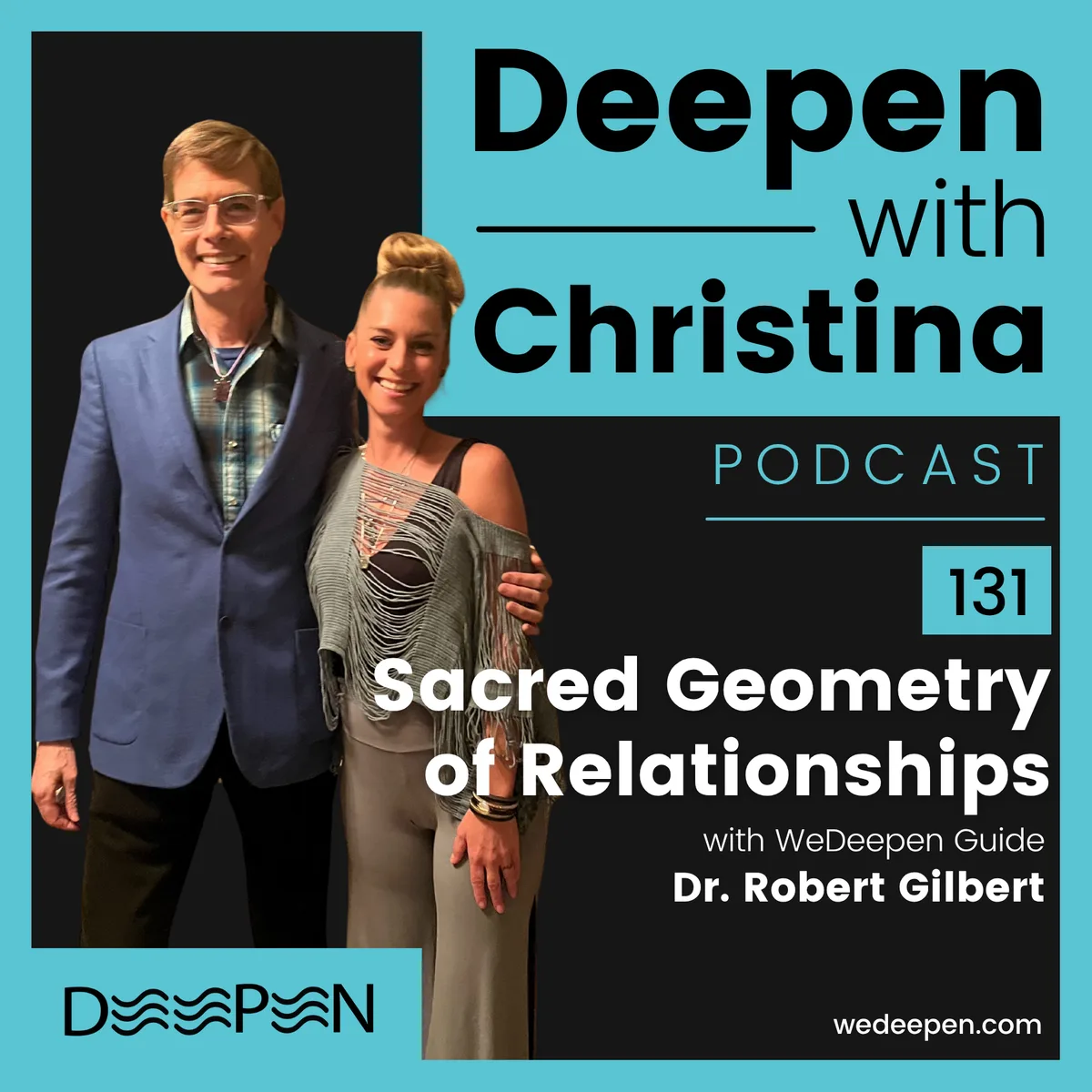 DWC 131: Sacred Geometry of Relationships and De-Armoring with Dr. Robert J. Gilbert