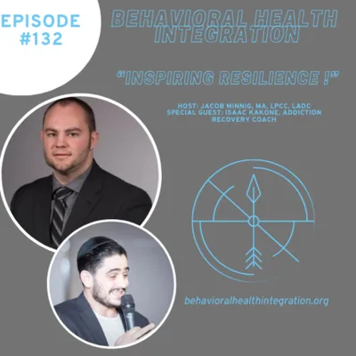 "Inspiring Resilience" Special interview with Isaac Kakone, Addiction Recovery Coach
