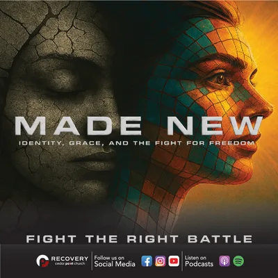Made New - Fight the Right Battle // Aaron Shaw