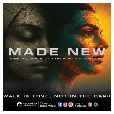 Made New - Walk in Love, Not in the Dark // Aaron Shaw