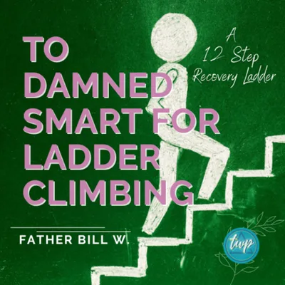 Too Damned Smart for Ladder Climbing