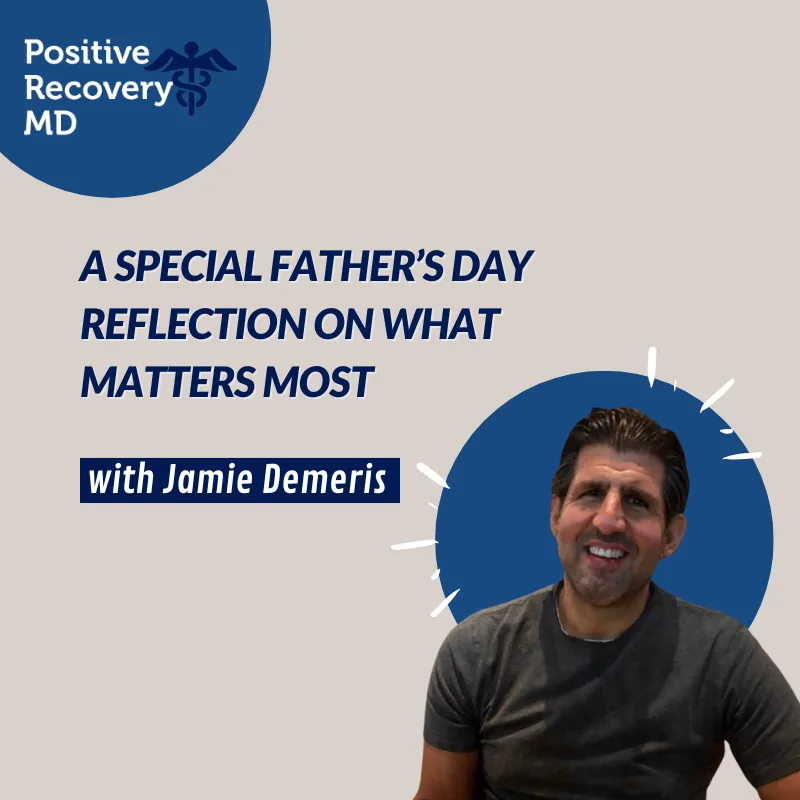 A Special Father’s Day Reflection on What Matters Most