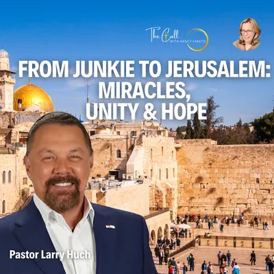 From Junkie to Jerusalem: How Larry Huch’s Radical Redemption Story Shattered Generational Curses!