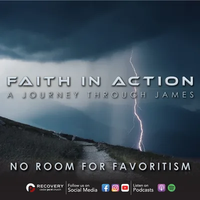 Faith In Action - No Room for Favoritism // Aaron Shaw