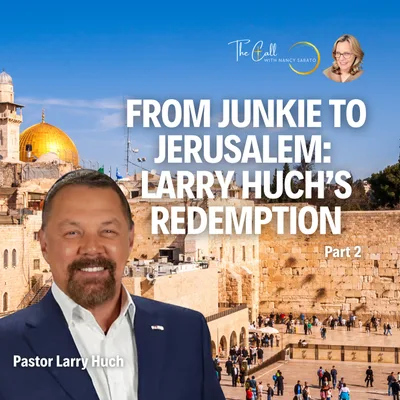 From Junkie to Jerusalem: Pastor Larry’s Miraculous Journey, Jewish-Christian Unity & End-Time Miracles Revealed!” PART 2