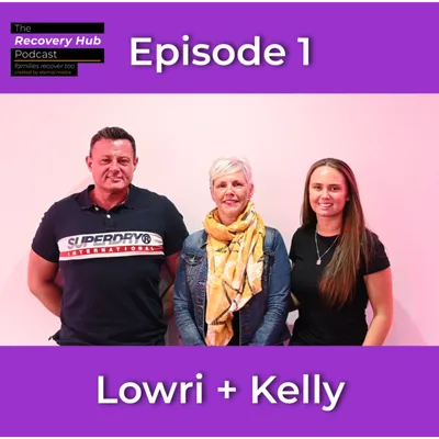 Families Recover Too #1 - Lowri + Kelly