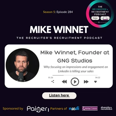 EP284: Mike Winnet, Founder at GNG Studios - Why focusing on impressions and engagement on Linkedin is killing your sales
