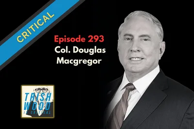 Guest Colonel Douglas Macgregor