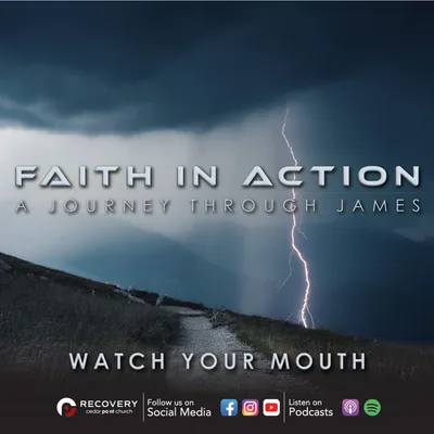 Faith In Action - Watch Your Mouth // Aaron Shaw