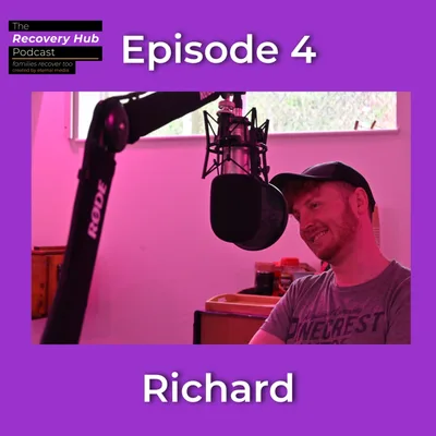 Families Recover Too #4 - Richard