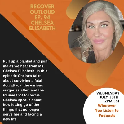 Recover Outloud: Episode 94: Chelsea Elisabeth