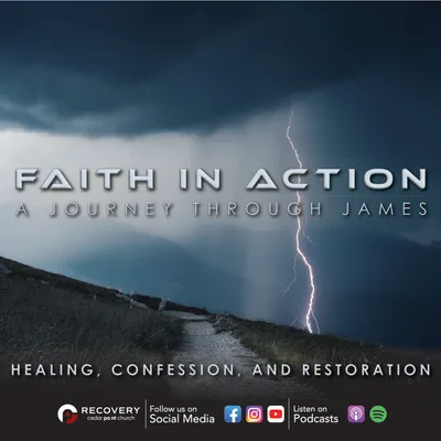 Faith In Action - Healing, Confession, and Restoration // Aaron Shaw