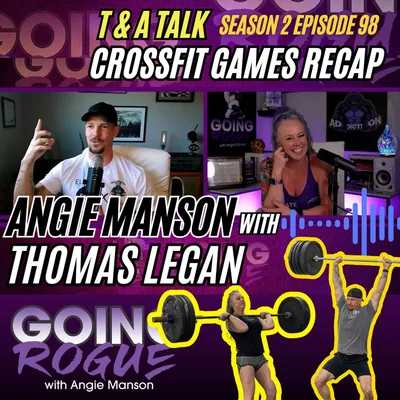 T & A Talk: CrossFit Games Recap: Part 1