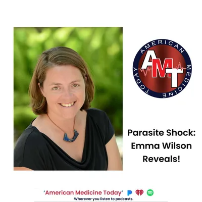 8/2/25 S11 E3875: EMMA WILSON - COMMON BRAIN PARASITE