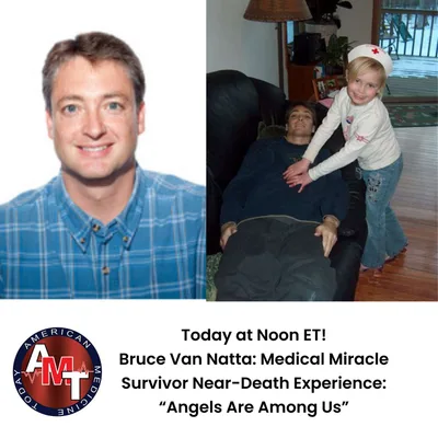 7/19/25 S11 E3675 - BRUCE VAN NATTA - "ANGELS AMONG US" (AMAZING NEAR-DEATH EXPERIENCE STORY)