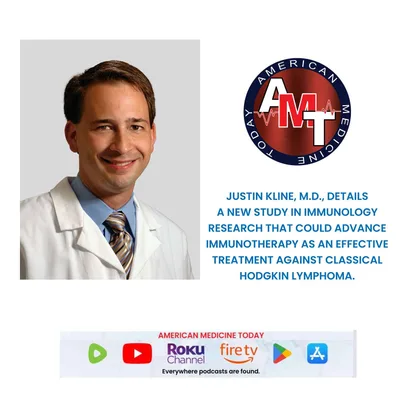4/19/25 S11 E2375: DR. JUSTIN KLINE - IMMUNOTHERAPY FOR TREATING HODGKIN LYMPHOMA