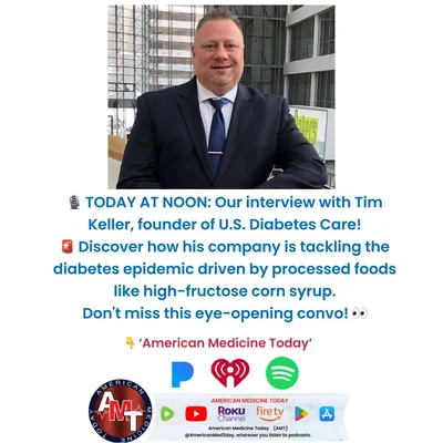 6/14/25 S11 E3100 : TIM KELLER – “U.S. DIABETES CARE”: