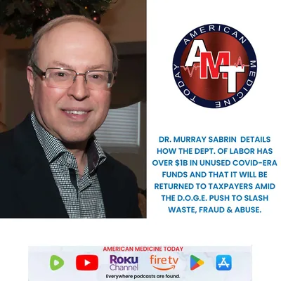 4/5/25 S11 E2175: DR. MURRAY SABRIN – COVID FUNDS TO RETURN TO TAXPAYERS?