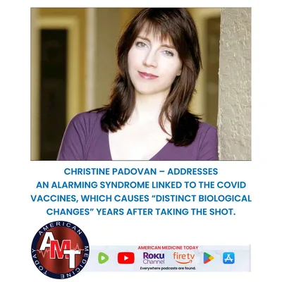 4/19/25 S11 E2300 - CHRISTINE PADOVAN -TOIXICITY IN COVID VACCINES REVEALED.