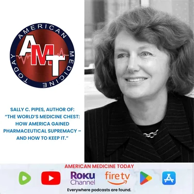 2/22/25 S11 E1575- SALLY PIPES – “THE WORLD’S MEDICINE CHEST”