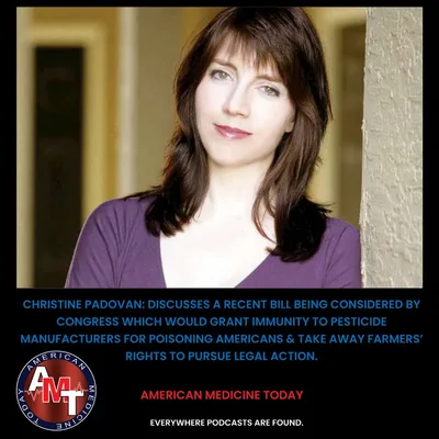 2/1/25 S11 E1275- CHRISTINE PADOVAN - PESTICIDES AND TOXIC CHEMICALS IN OUR FOOD