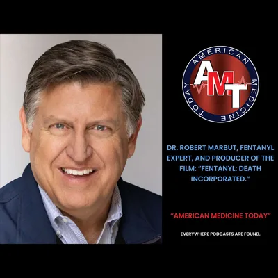 12/14/24 S11 E0500 - ROBERT MARBUT – “FENTANYL: DEATH INCORPORATED