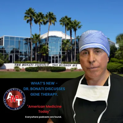 11/30/24 S11 E0350- WHAT’S NEW SEGMENT- DR. BONATI : GENE THERAPY