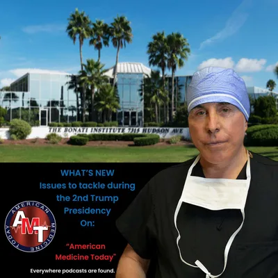 11/9/24 S10 E45- what’s new- Dr. Bonati shares his insights on Donald Trump’s 2nd term as President .