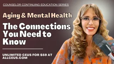 1073-Aging and Mental Health: The Connections You Need to Know