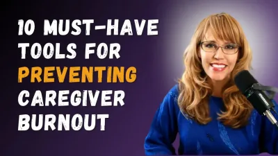 1074-Caregiver ALERT! Reduce STRESS and BURNOUT Now!