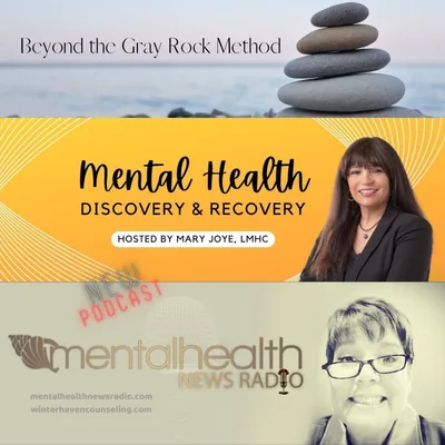 Beyond the Gray Rock Method with Mary Joye