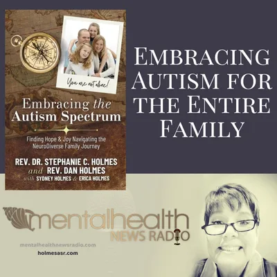 Embracing Autism for the Entire Family