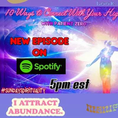 10 Ways to Connect to Your Higher Self (pt 1)