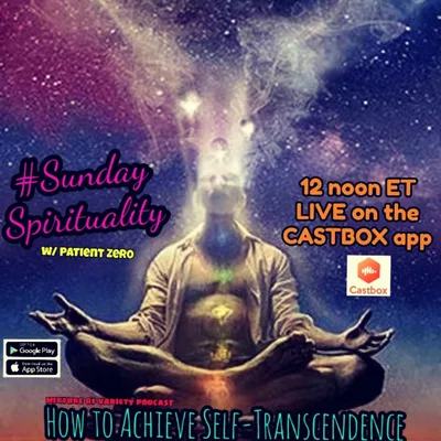 Sunday Spirituality - Self Transcendence