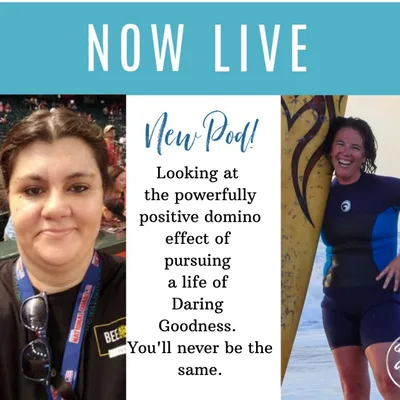 Daring to Create Goodness