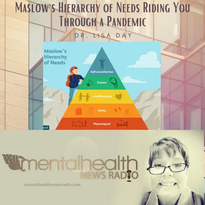 Maslow's Hierarchy of Needs Riding You Through a Pandemic