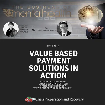 Mental Health Business: Value Based Payment Solutions In Action