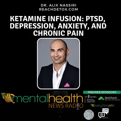 KETAMINE INFUSION: PTSD, DEPRESSION, ANXIETY, AND CHRONIC PAIN