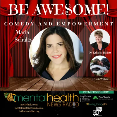 Be Awesome: Comedy and Empowerment with Marla Schultz