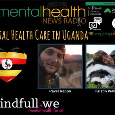 Mental Health Care in Uganda: Pavel Reppo, CEO MindfullWe.org