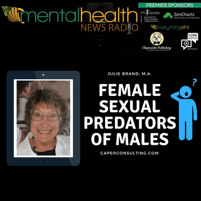 Female Sexual Predators of Males with Julie Brand