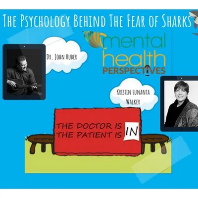 Mental Health Perspectives: The Psychology Behind The Fear of Sharks