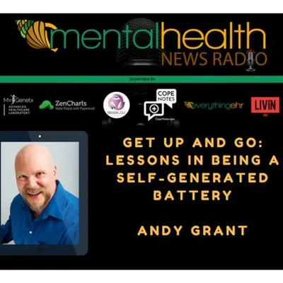 Real Men Feel: Lessons in Being a Positive Energy Generator with Andy Grant