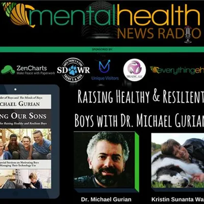 Raising Healthy & Resilient Boys with Dr. Michael Gurian