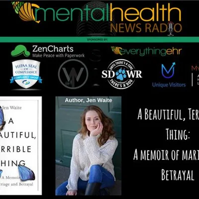 A Beautiful Terrible Thing: A Memoir of Marriage and Betrayal with Jen Waite