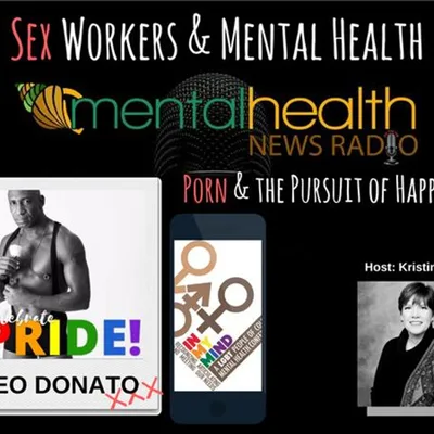 Sex Workers & Mental Health: Porn & the Pursuit of Happiness with Leo Donato
