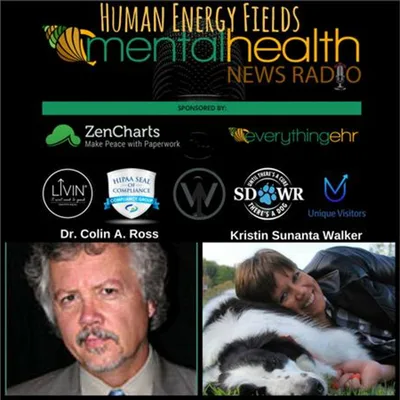 Human Energy Fields with Colin A. Ross, M.D.