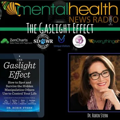 The Gaslight Effect with Dr. Robin Stern
