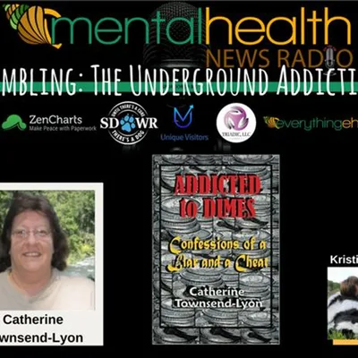 Gambling: The Underground Addiction with Author Catherine Townsend-Lyon