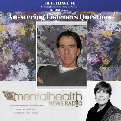 The Feeling Life: Answering Your Questions